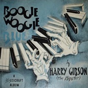 Harry "The Hipster" Gibson- Boogie Woogie in Blue