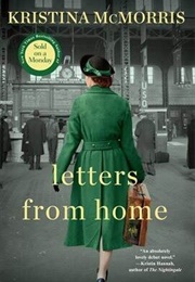 Letters From Home (Kristina McMorris)