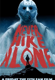 Never Hike Alone (2017)