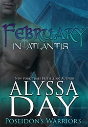 February in Atlantis (Alyssa Day)
