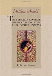 The Strayed Reveller and Other Poems (Matthew Arnold)