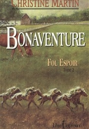 Fol Espoir - Bonaventure (Christine Martin)