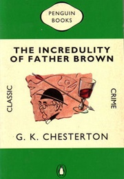 The Incredulity of Father Brown (G. K. Chesterton)