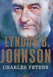 Lyndon B. Johnson (Charles Peters)