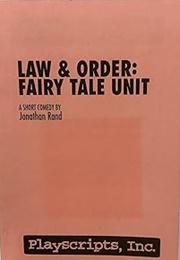 Law & Order: Fairy Tale Unit (Jonathan Rand)