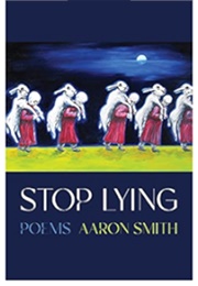 Stop Lying (Aaron Smith)
