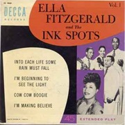 I'm Making Believe - Ella Fitzgerald & the Ink Spots