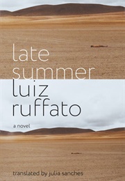 Late Summer (Luiz Ruffato)