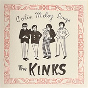 Colin Meloy - Sings the Kinks