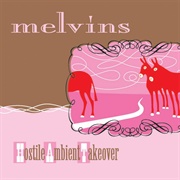 Hostile Ambient Takeover (Melvins, 2002)