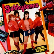Young and Dumb - The Bobbyteens