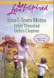 Small-Town Moms (Tronstad)
