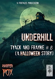 Underhill: A Halloween Story (Harper Fox)