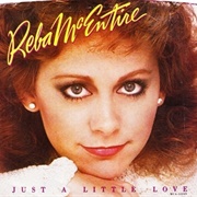 Just a Little Love -  Reba McEntire