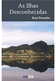 As Ilhas Desconhecidas (Raul Brandão)
