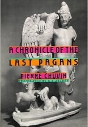 A Chronicle of the Last Pagans (Pierre Chuvin)