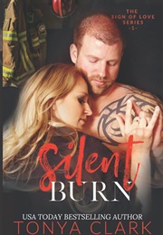 Silent Burn (Tonya Clark)
