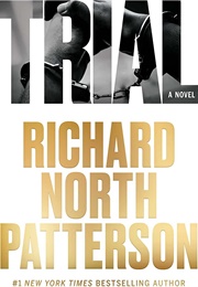 Trial (Richard North Patterson)