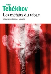 Les Méfaits Du Tabac (Anton Chekhov)