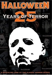Halloween: 25 Years of Terror (2006)