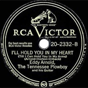 I'll Hold You in My Heart (Till I Can Hold You in My Arms) - Eddy Arnold
