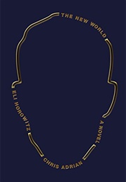 The New World (Chris Adrian)