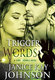 Trigger Words (Janice Kay Johnson)