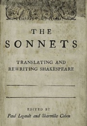 The Sonnets: Translating & Rewriting Shakespeare (Sharmila Cohen & Paul Legault)
