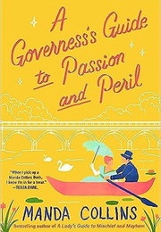 A Governess's Guide to Passion and Peril (Manda Collins)