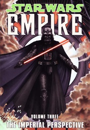 Star Wars: Empire -- The Imperial Perspective (Various)