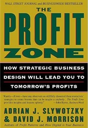 The Profit Zone (Adrian J. Slywotzky)