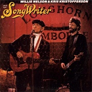 Music From Songwriter (Willie Nelson &amp; Kris Kristofferson, 1984)