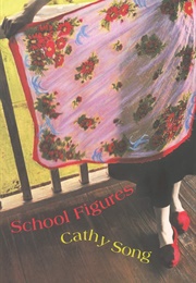 School Figures (Cathy Song)