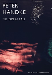 The Great Fall (Peter Handke)