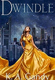 Dwindle (K.A. Gandy)