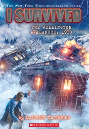 I Survived the Wellington Avalanche, 1910 (Lauren Tarshis)
