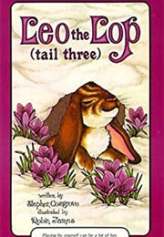 Leo the Lop Tale Three (Stephen Cosgrove)