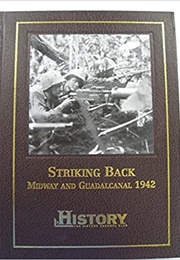 Stricking Back Midway and Guadalcanal 1942 (Lee Johnson)