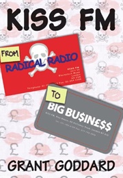 Radical Radio: The Story of KISS FM (1990)