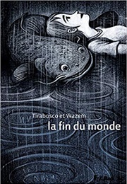 La Fin Du Monde (Trabocco & Wazem)