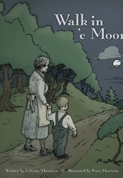 Walk in 'E Moon (Laverne Thornton)