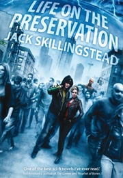 Life on the Preservation (Jack Skillingstead)