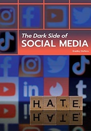 The Dark Side of Social Media (Bradley Steffens)