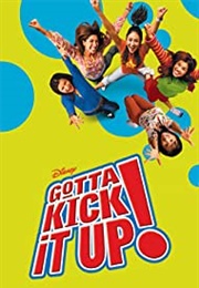 Gotta Kick It Up! (2002)