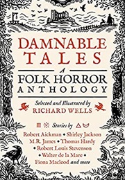 Damnable Tales: A Folk Horror Anthology (Richard Wells (Ed.))