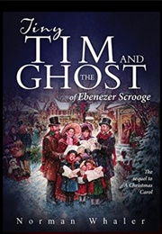 Tiny Tim and the Ghost of Ebenezer Scrooge (Norman Whaler)