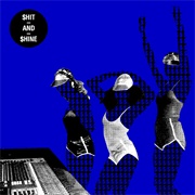 Shit and Shine - 54 Synth-Brass, 38 Metal Guitar, 65 Cathedral (2015)