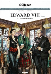 Edward VIII Et Wallis Simpson Tome 2 (JC Bartoll Et a Morinière)