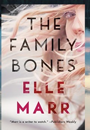 The Family Bones (Elle Marr)