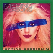 Spring Session M (Missing Persons, 1982)
